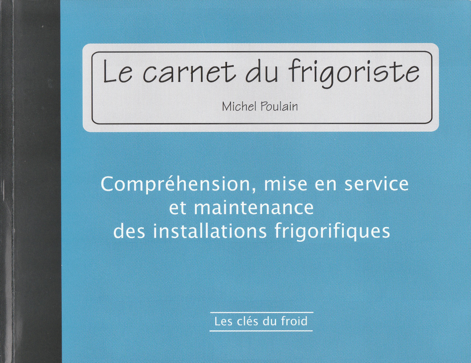 Livres Le Carnet Du Frigoriste De Michel Poulain E